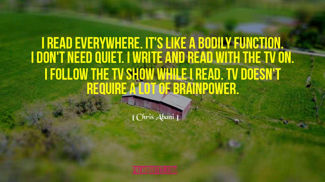 Brainpower quotes by Chris Abani