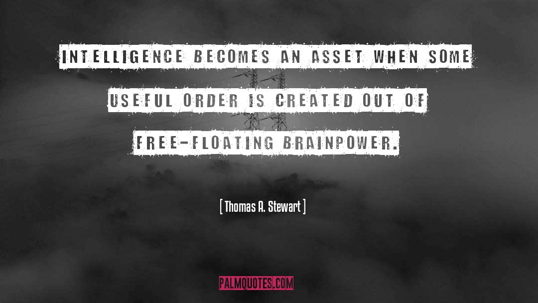 Brainpower quotes by Thomas A. Stewart