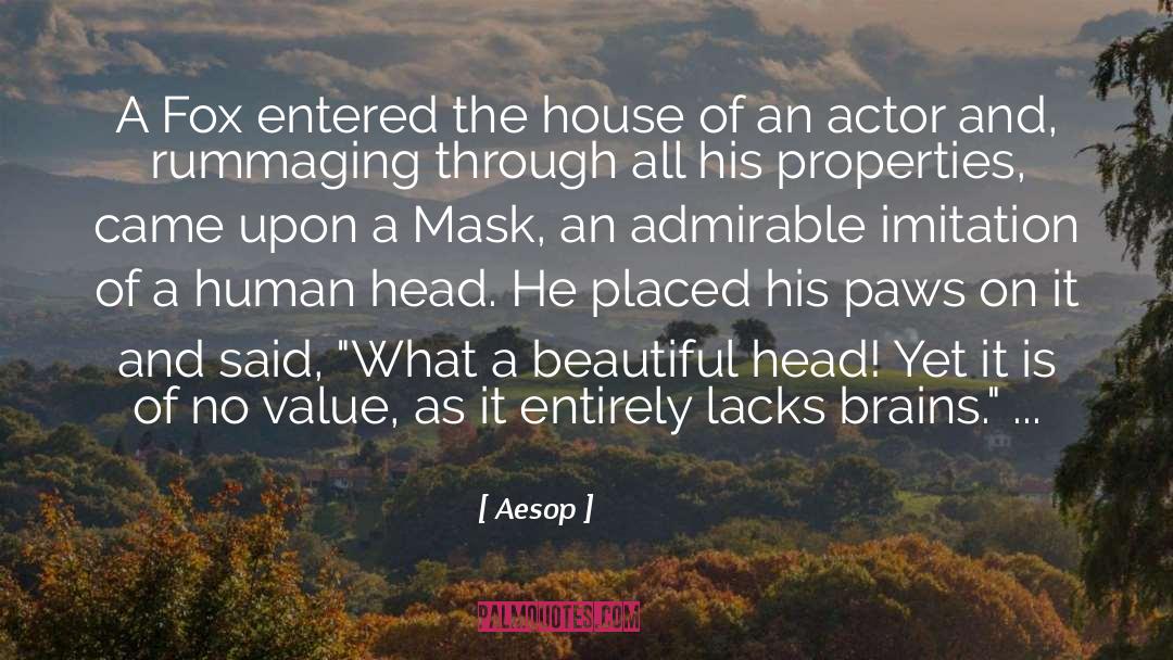 Brains On The Dump quotes by Aesop