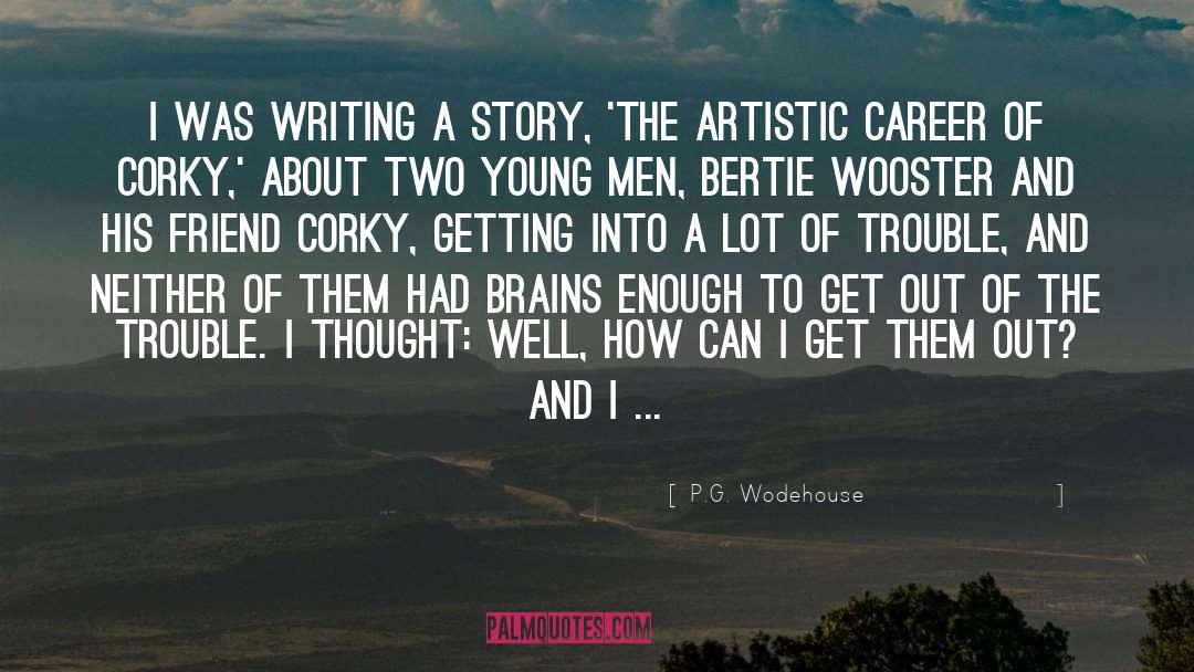 Brains quotes by P.G. Wodehouse