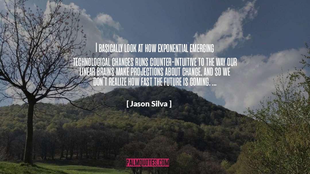 Brains Versus Brawn quotes by Jason Silva