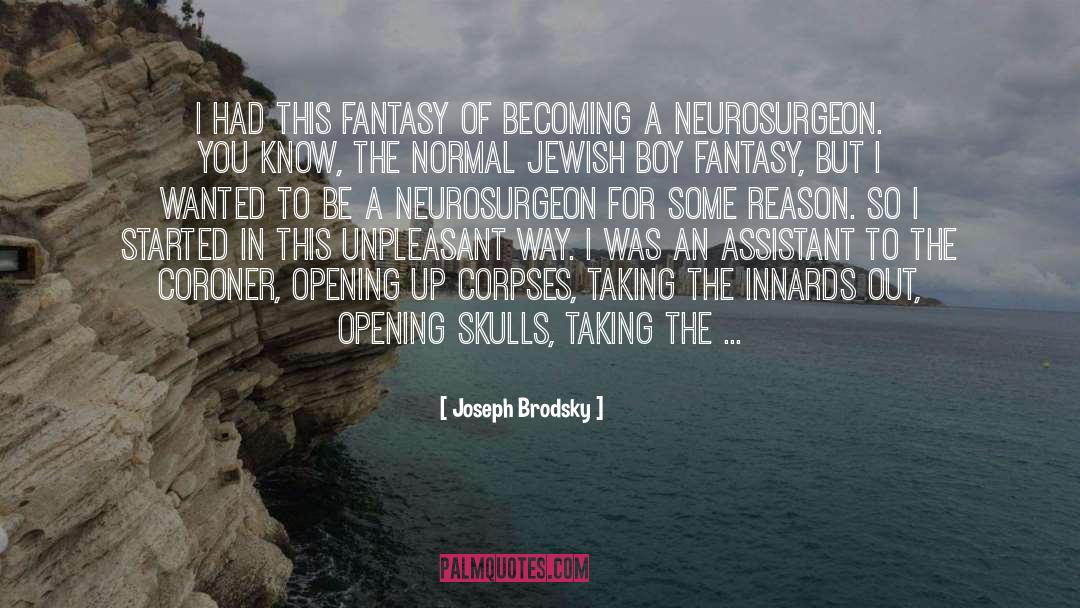 Brains Versus Brawn quotes by Joseph Brodsky