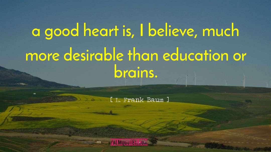 Brains Vs Brawn quotes by L. Frank Baum