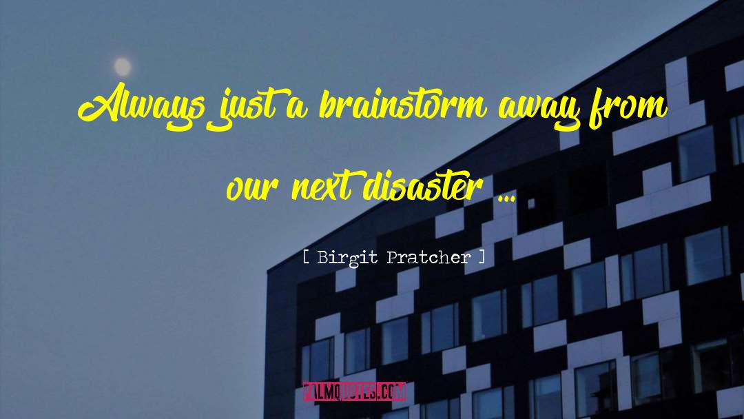 Brainstorm quotes by Birgit Pratcher