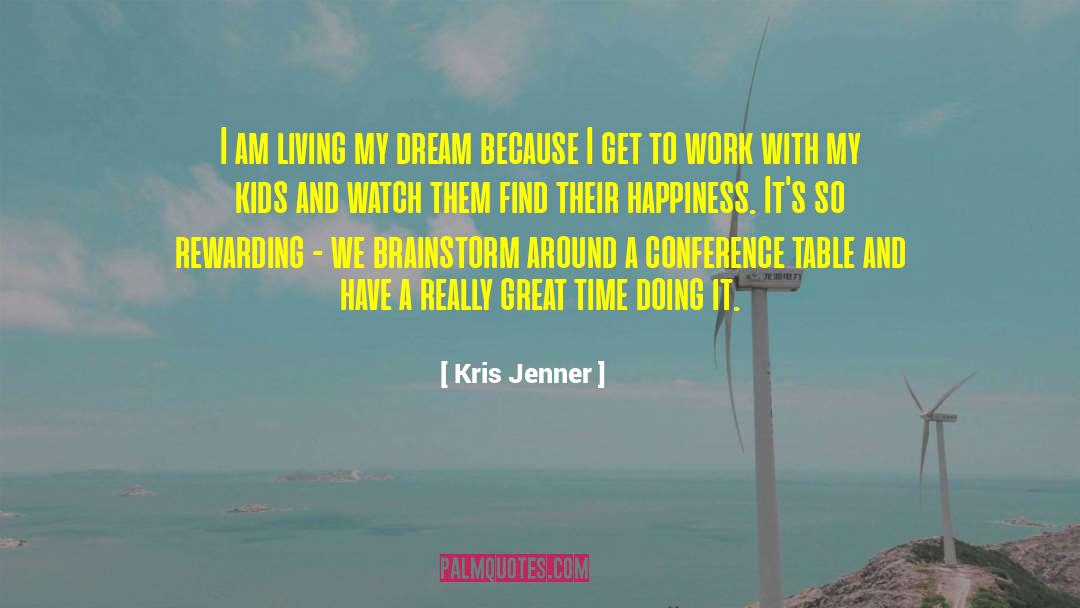 Brainstorm quotes by Kris Jenner