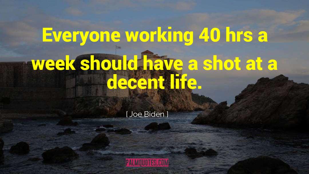 Brainwash Life quotes by Joe Biden