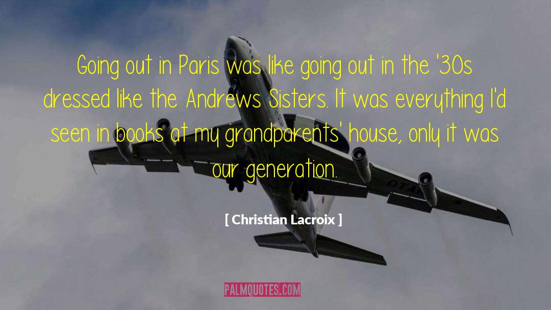 Brainwashed Generation quotes by Christian Lacroix