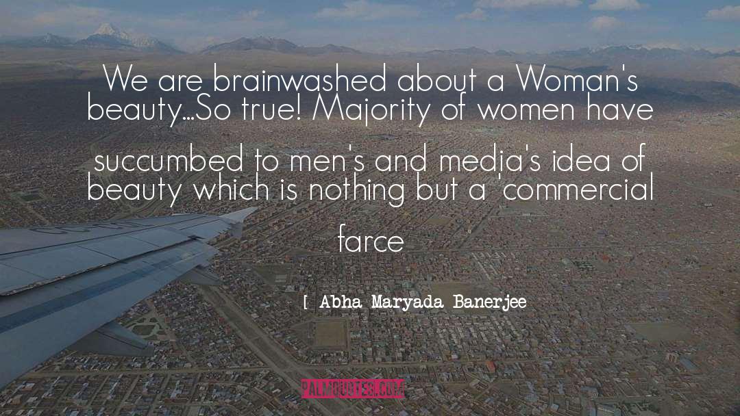 Brainwashed quotes by Abha Maryada Banerjee