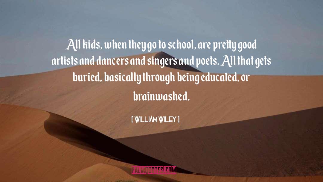 Brainwashed quotes by William Wiley