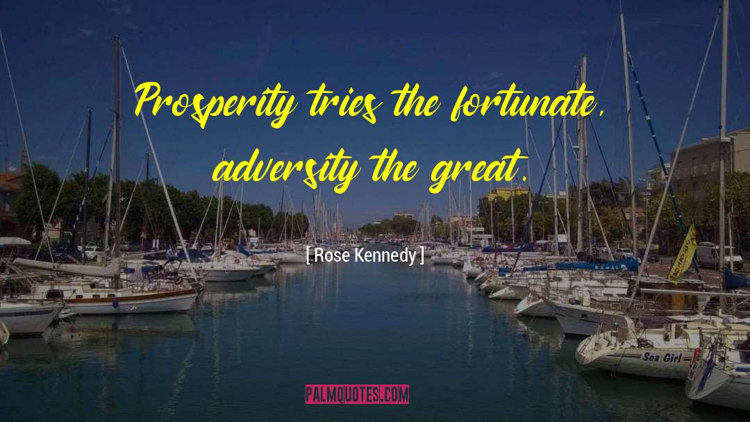 Brainy quotes by Rose Kennedy