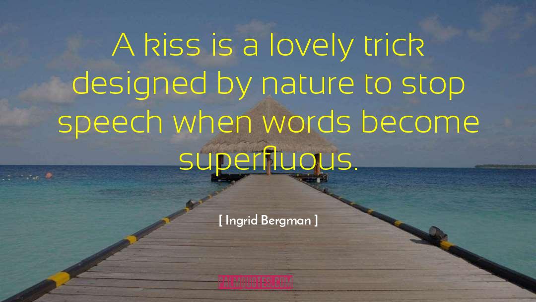 Brainy Words quotes by Ingrid Bergman