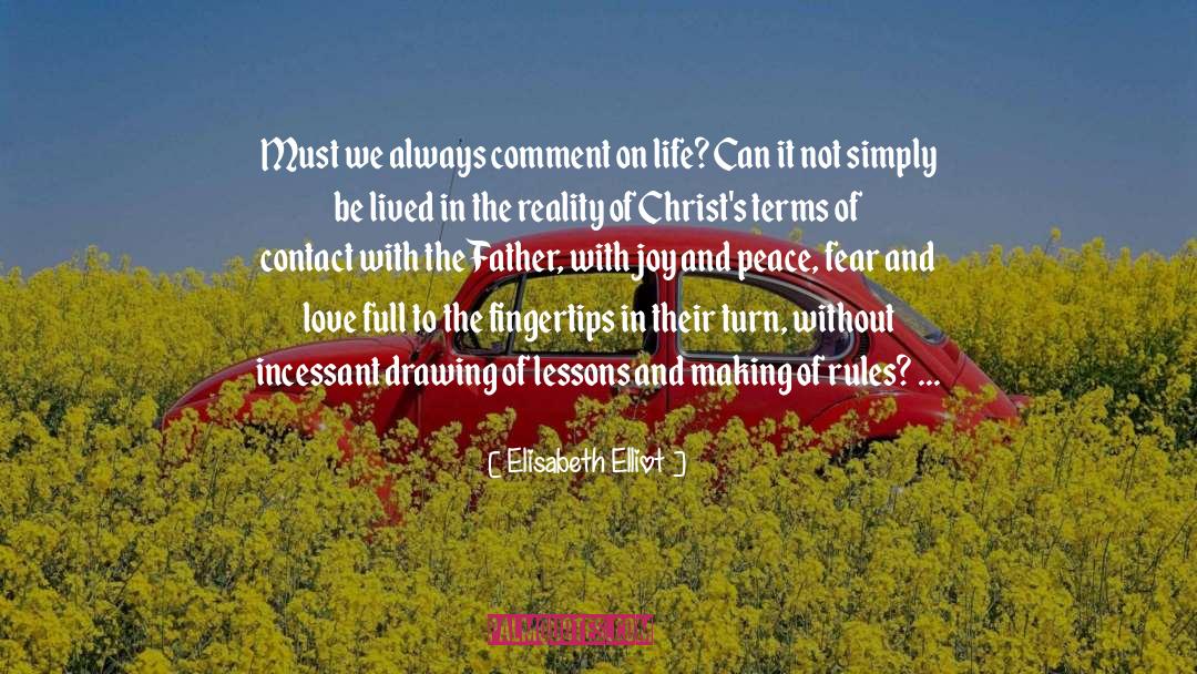 Brake The Rules quotes by Elisabeth Elliot