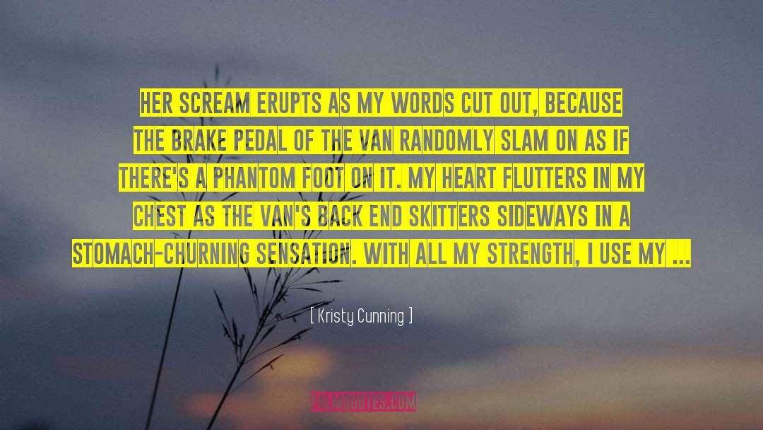Brake Up quotes by Kristy Cunning
