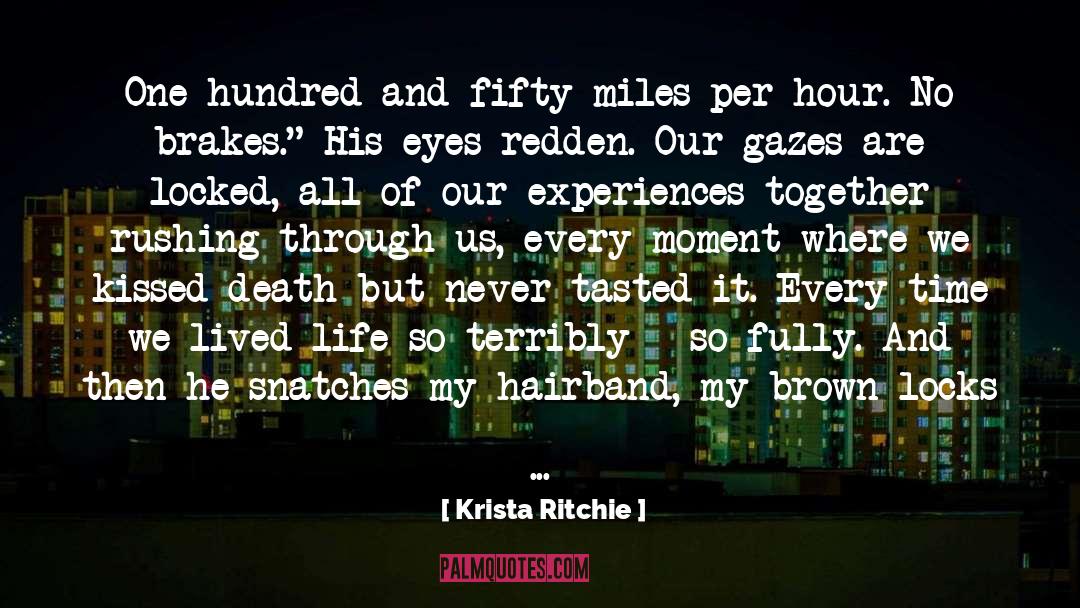 Brakes quotes by Krista Ritchie