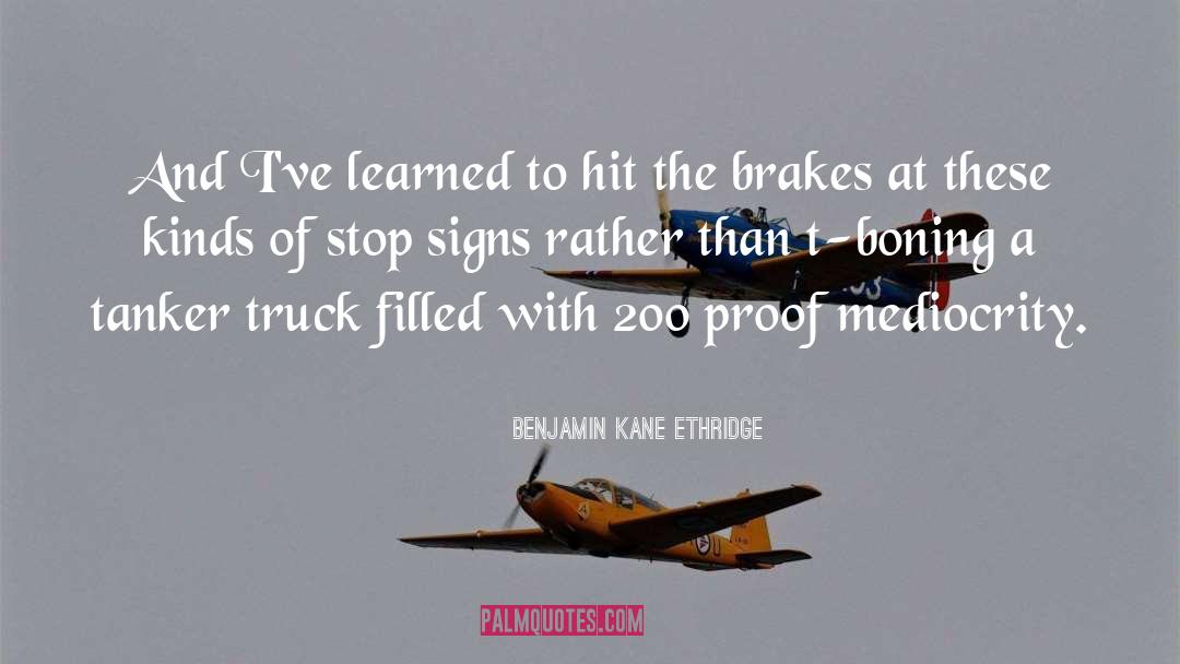 Brakes quotes by Benjamin Kane Ethridge