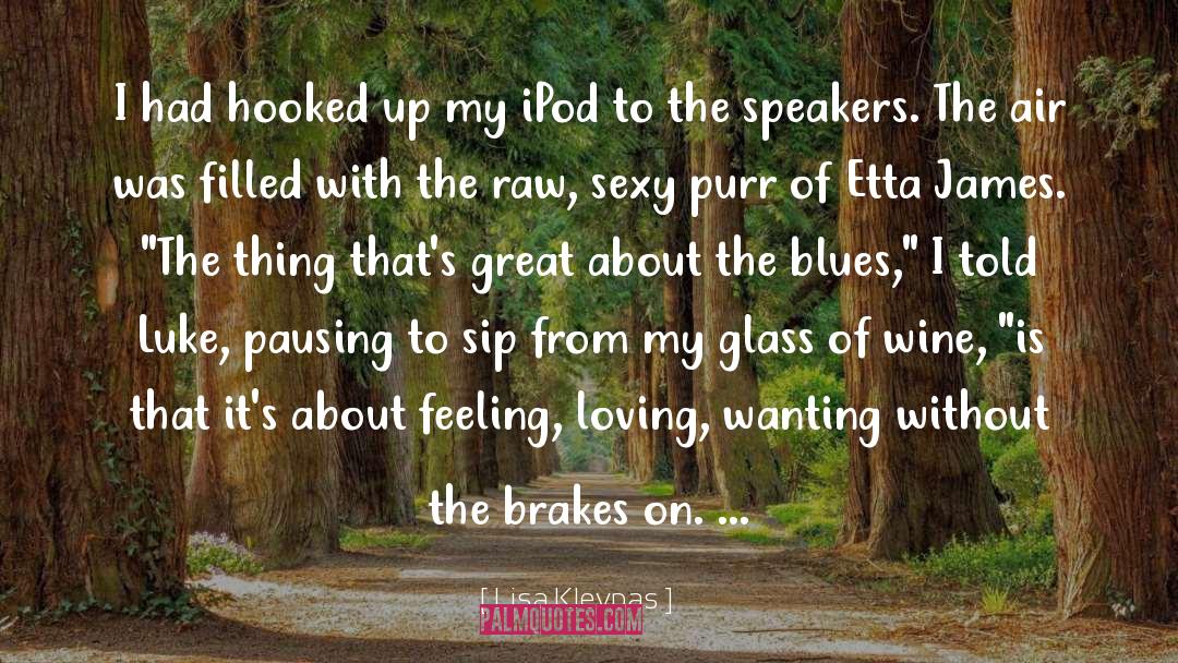 Brakes quotes by Lisa Kleypas