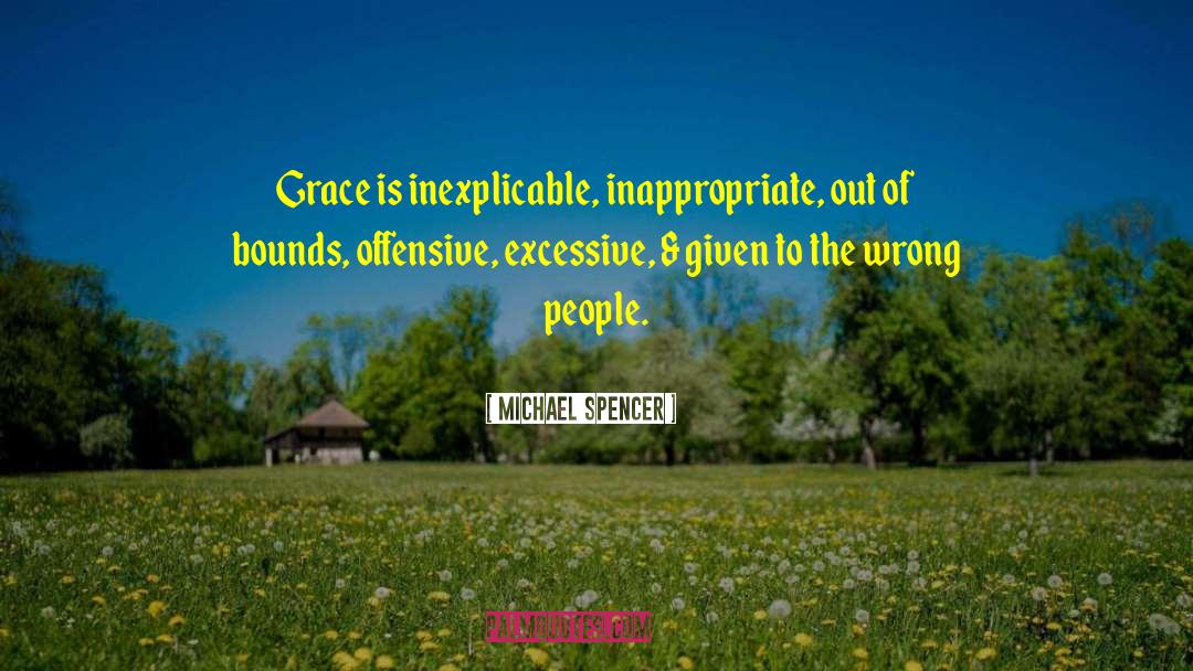 Bralessness Inappropriate quotes by Michael Spencer
