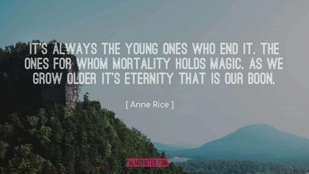 Bramberg Magic Mountains quotes by Anne Rice