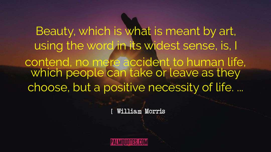 Bramblett Accident quotes by William Morris