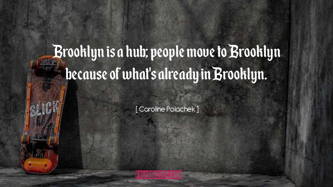 Brancaccios Brooklyn quotes by Caroline Polachek