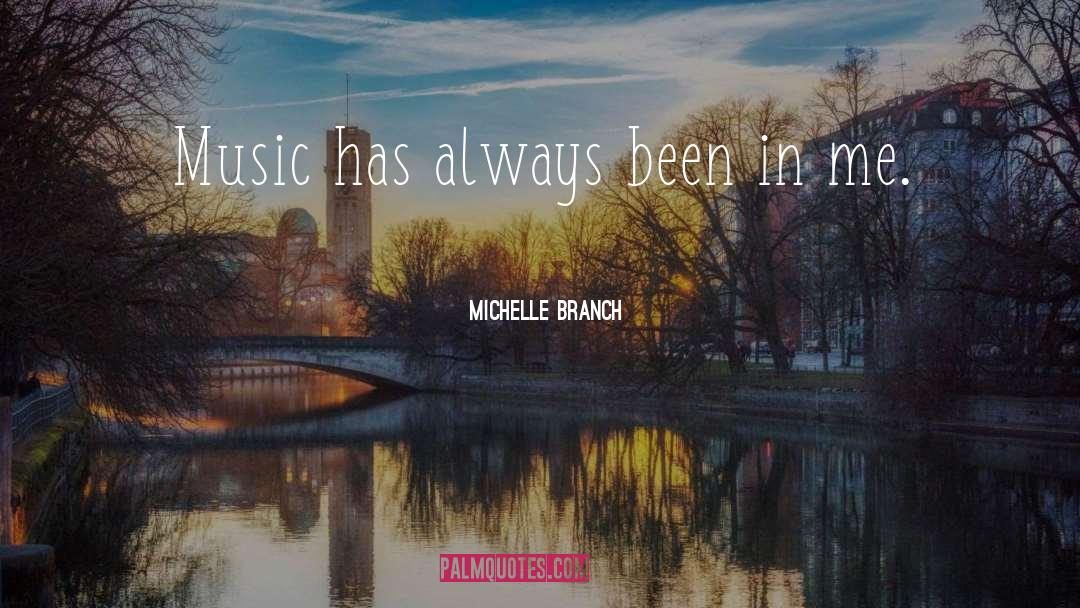 Branch quotes by Michelle Branch