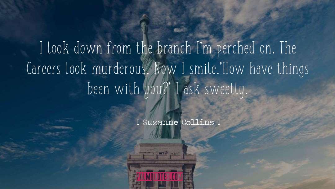 Branch quotes by Suzanne Collins