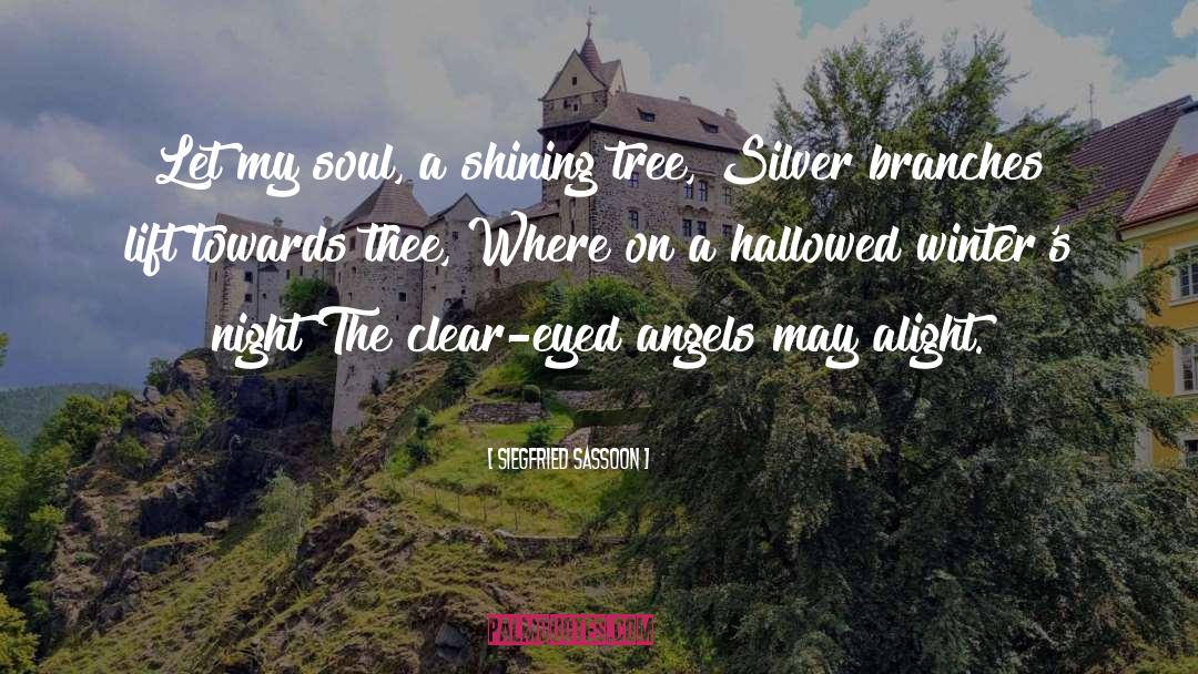 Branches quotes by Siegfried Sassoon