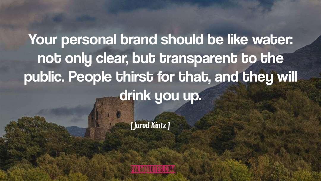 Brand Amabassador quotes by Jarod Kintz