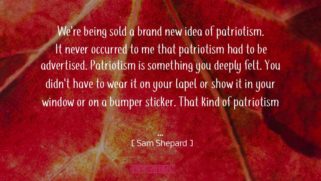 Brand Amabassador quotes by Sam Shepard