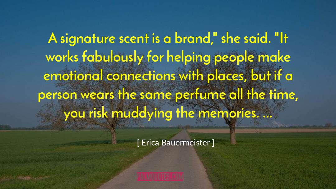 Brand Amabassador quotes by Erica Bauermeister