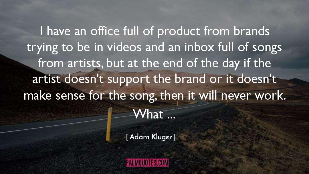 Brand Ambassador quotes by Adam Kluger