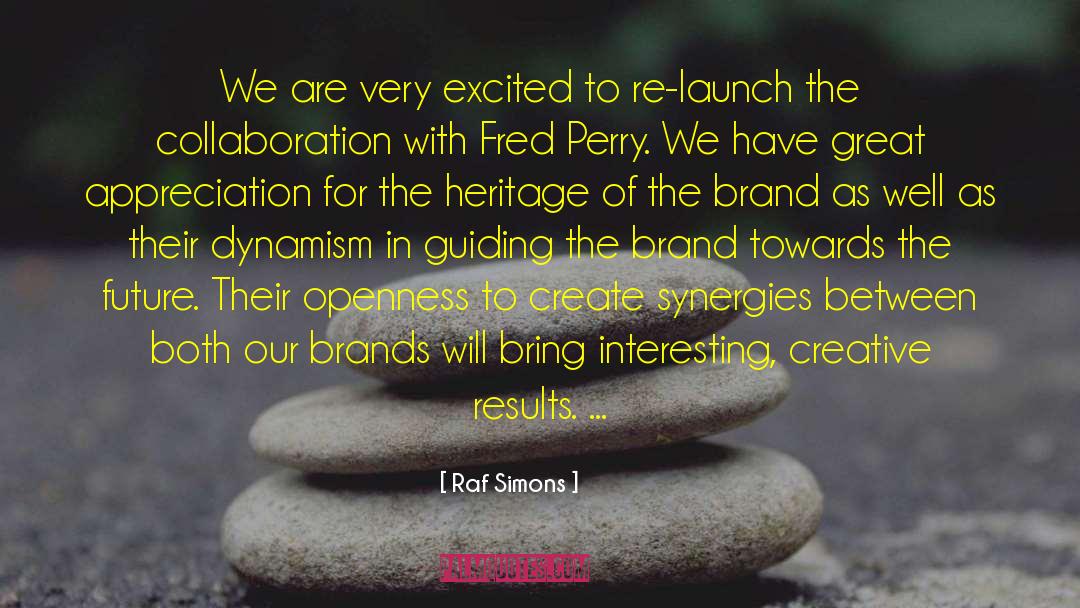 Brand Ambassador quotes by Raf Simons