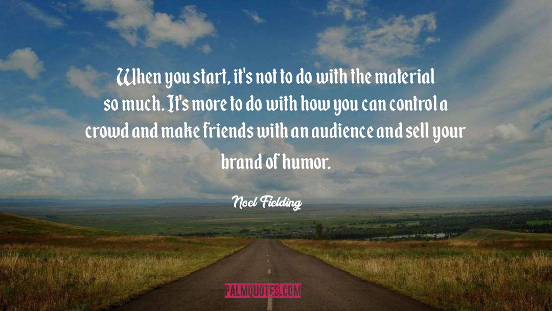 Brand Culture quotes by Noel Fielding