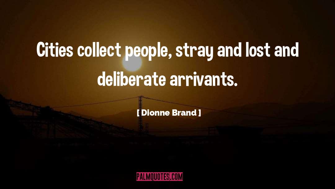 Brand Engagement quotes by Dionne Brand