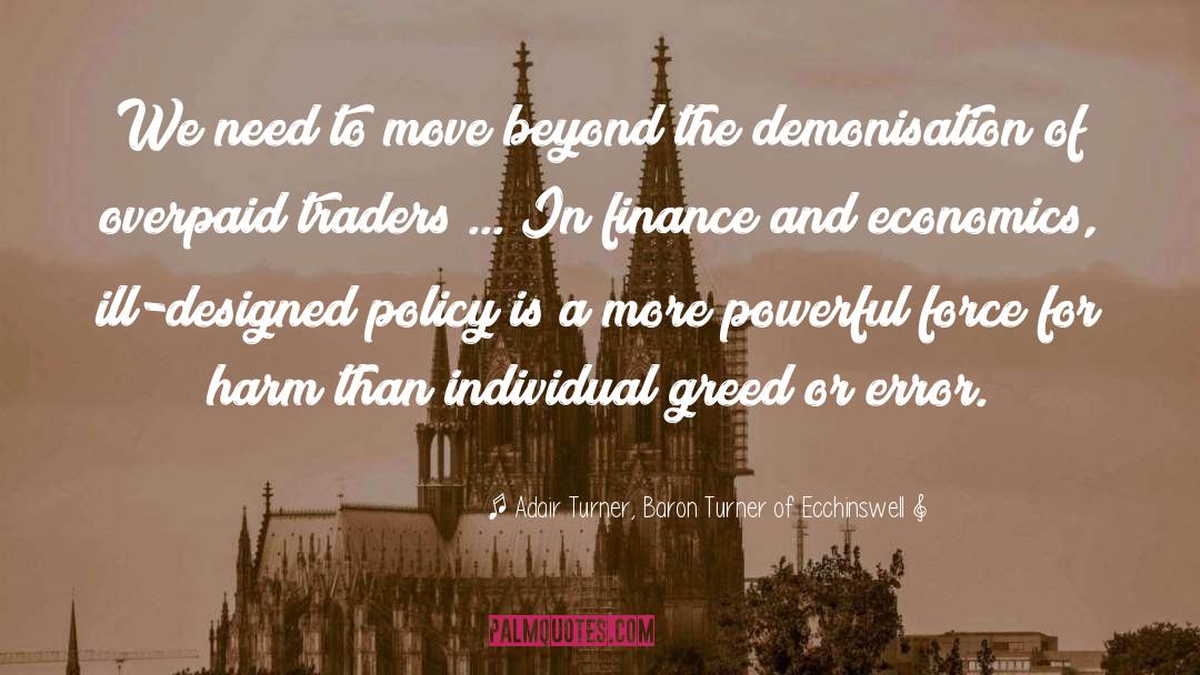 Brand Finance quotes by Adair Turner, Baron Turner Of Ecchinswell