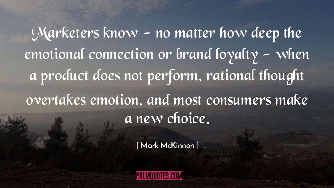 Brand Loyalty quotes by Mark McKinnon