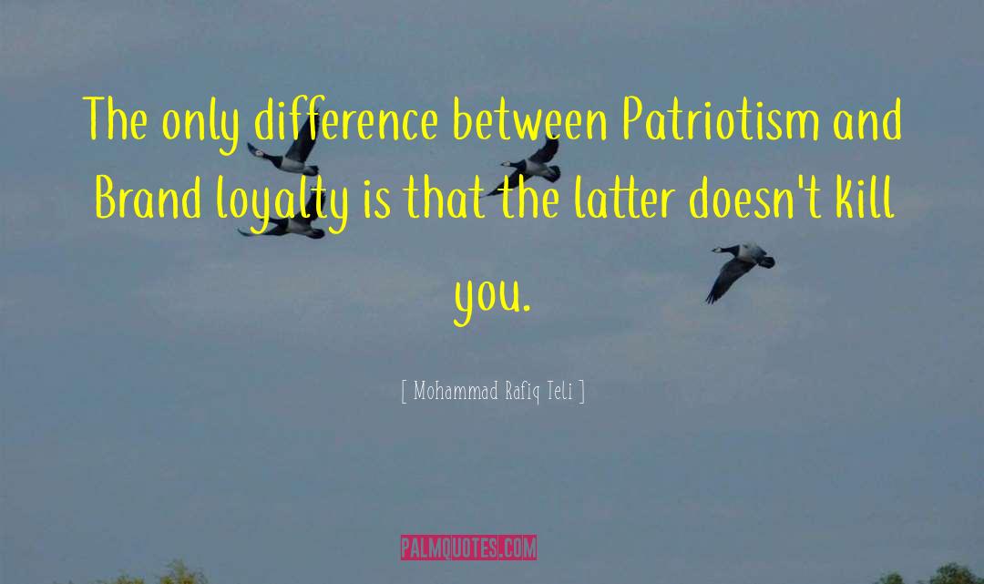 Brand Loyalty quotes by Mohammad Rafiq Teli