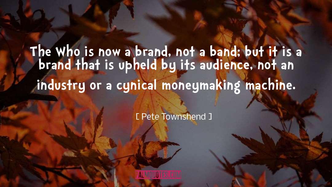 Brand Messaging Strategist quotes by Pete Townshend