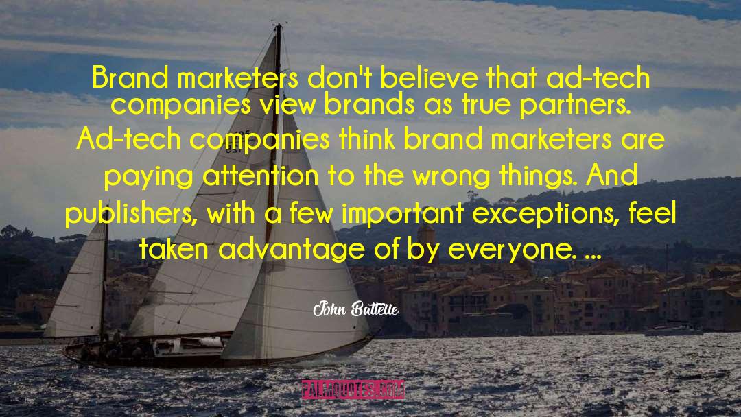 Brand Messaging Strategist quotes by John Battelle