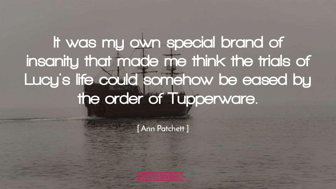 Brand Messaging Strategy quotes by Ann Patchett
