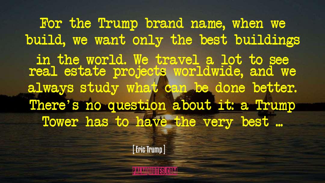 Brand Name quotes by Eric Trump