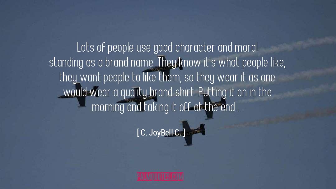 Brand Name quotes by C. JoyBell C.