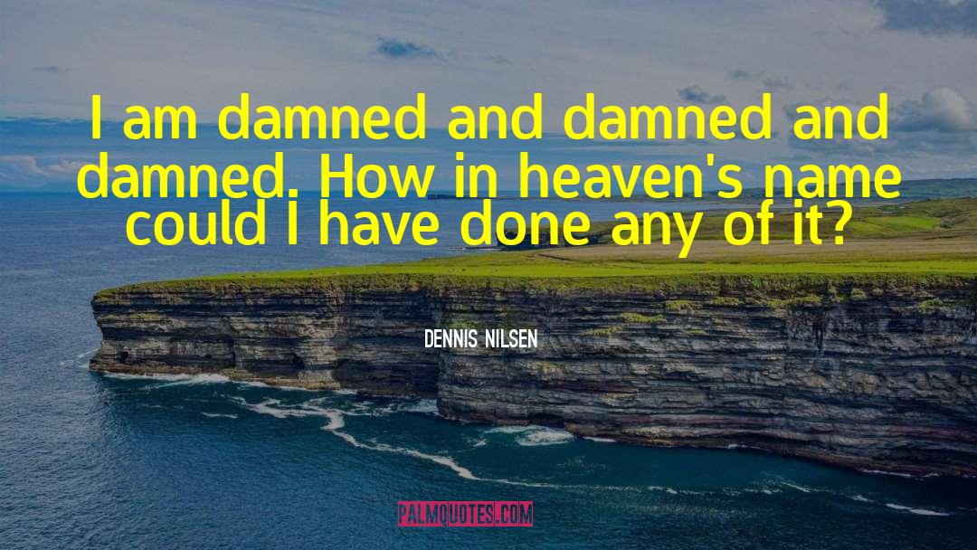 Brand Names quotes by Dennis Nilsen