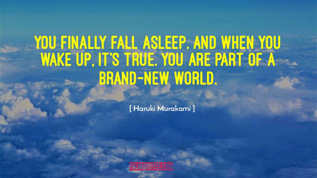 Brand New quotes by Haruki Murakami