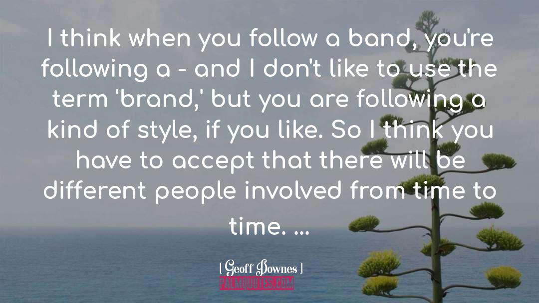 Brand Positioning quotes by Geoff Downes