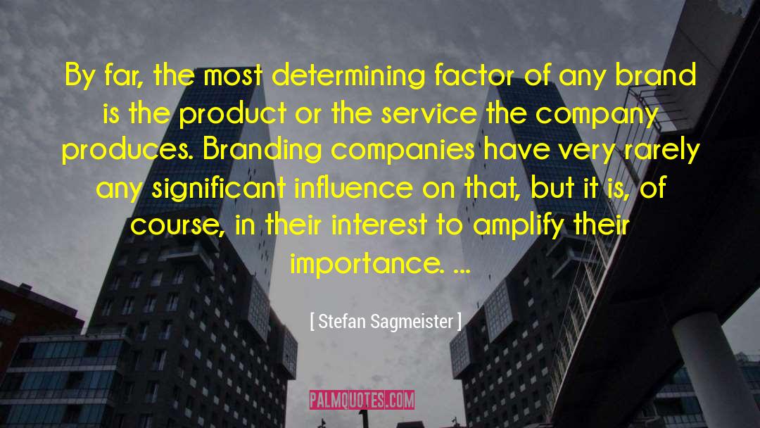 Brand Precision Marketing quotes by Stefan Sagmeister