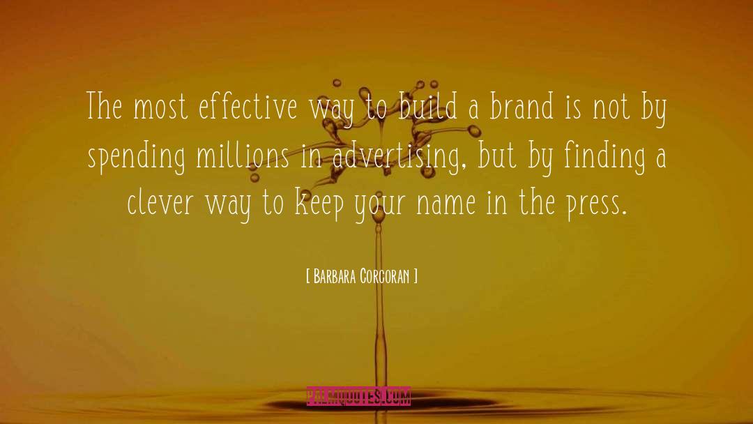 Brand Precision Marketing quotes by Barbara Corcoran