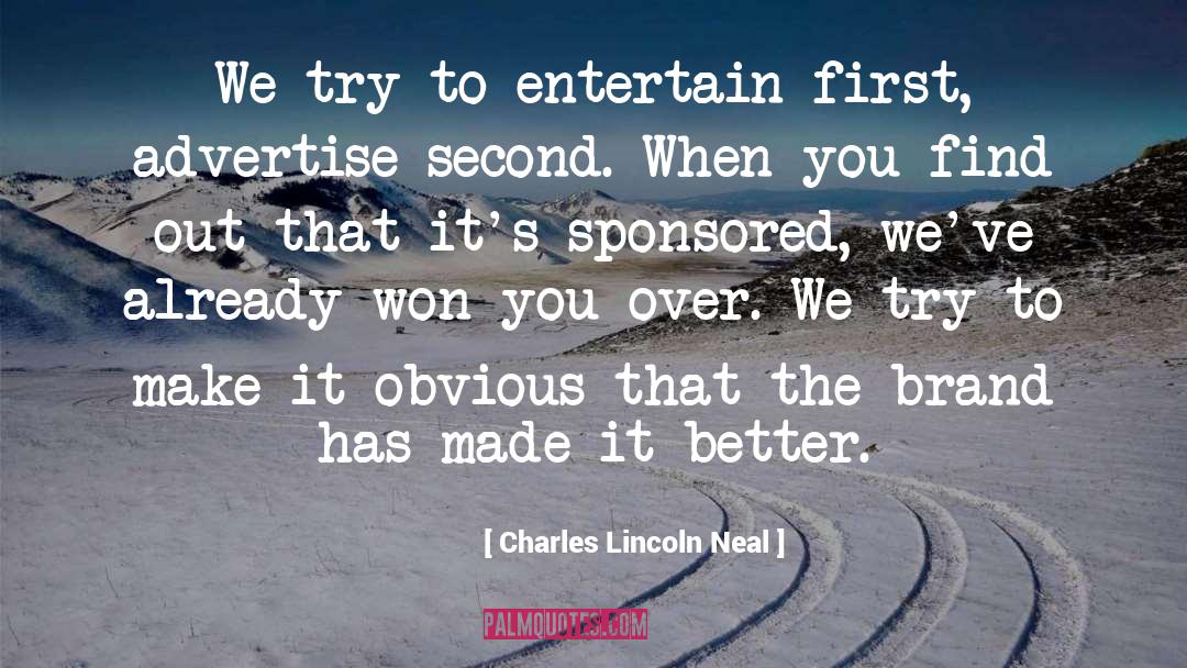Brand quotes by Charles Lincoln Neal