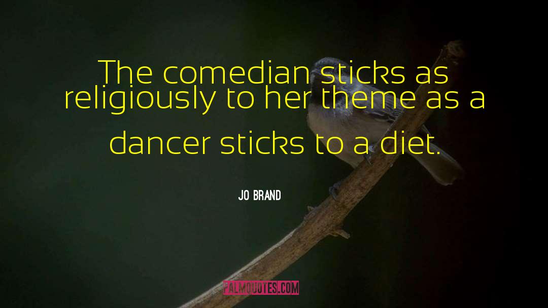 Brand Strategist quotes by Jo Brand