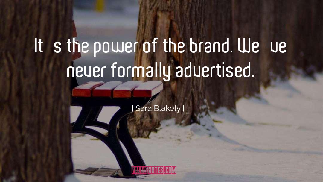 Brand Strategy quotes by Sara Blakely